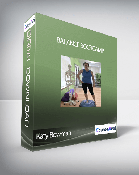 Purchuse Katy Bowman - Balance Bootcamp course at here with price $49.99 $19.