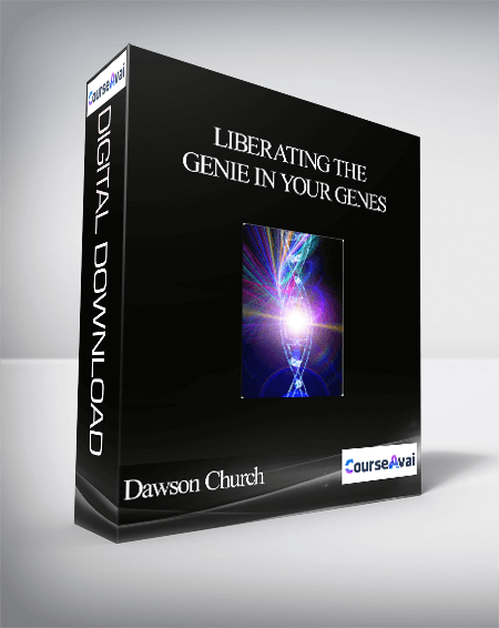 Purchuse Liberating the Genie in your Genes With Dawson Church course at here with price $247 $70.