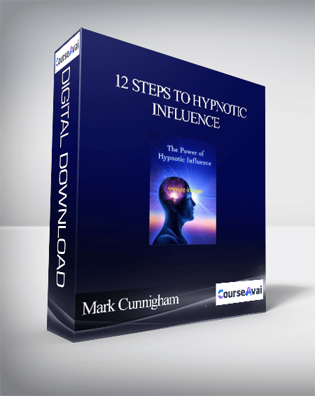 Purchuse Mark Cunnigham. Ross Jeffries. David Snyder. Tom Vizzini - 12 Steps to Hypnotic Influence course at here with price $155 $33.