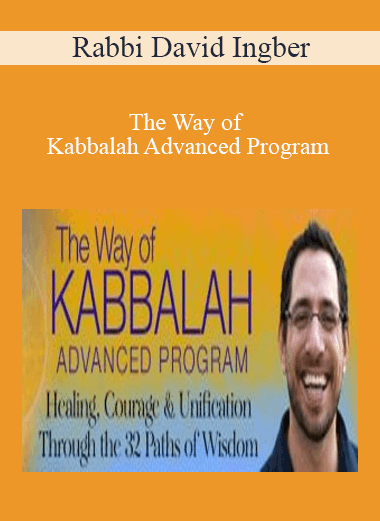 Purchuse Rabbi David Ingber - The Way of Kabbalah Advanced Program course at here with price $1094 $189.