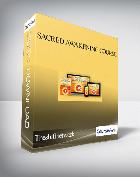 Purchuse Theshiftnetwork – Sacred Awakening Course course at here with price $97 $19.