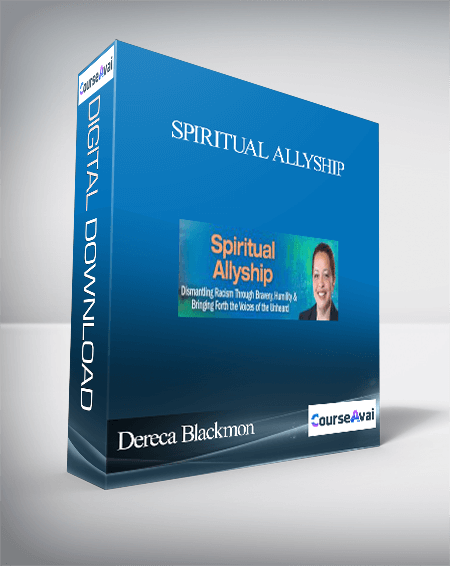 Purchuse Spiritual Allyship With Dereca Blackmon course at here with price $108 $19.