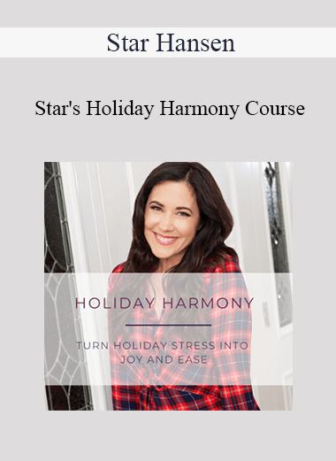 Purchuse Star Hansen - Star's Holiday Harmony Course course at here with price $97 $28.