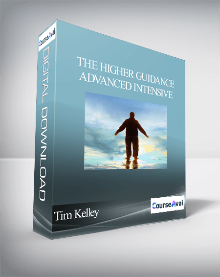 Purchuse The Higher Guidance Advanced Intensive with Tim Kelley course at here with price $997 $189.
