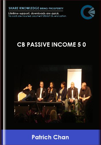 Cb Passive Income 5 0 - Patrich Chan