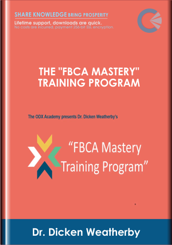 The "FBCA Mastery" Training Program - Dr. Dicken Weatherby